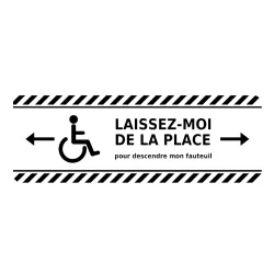 Original Laissez-moi de la place pour descendre mon fauteuil adhesive vinyl sticker 10 × 20 cm
